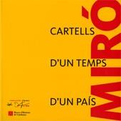 MIRO. CARTELLS D'UN TEMPS D'UN PAIS | 9788439387817 | AAVV