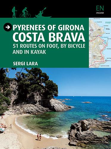 PYRENEES OF GIRONA-COSTA BRAVA (ANG) | 9788484786764 | LARA, SERGI