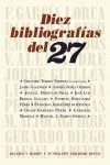 DIEZ BIBLIOGRAFIAS DEL 27 | 9788478952533 | AAVV