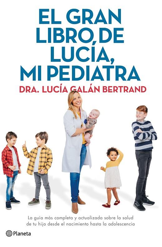 GRAN LIBRO DE LUCIA, MI PEDIATRA, EL | 9788408226789 | GALAN BERTRAND, LUCIA