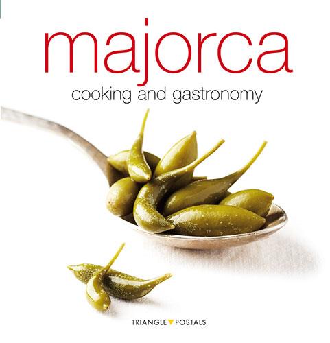 MAJORCA. COOKING AND GASTRONOMY | 9788484782698 | ALEU AMAT, ORIOL