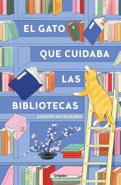 GATO QUE CUIDABA LAS BIBLIOTECAS, EL | 9788425367755 | NATSUKAWA, SOSUKE