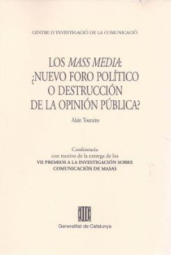 MASS MEDIA: ¿NUEVO FORO POLITICO O DESTRUCCION | 9788439337621 | TOURAINE, ALAIN