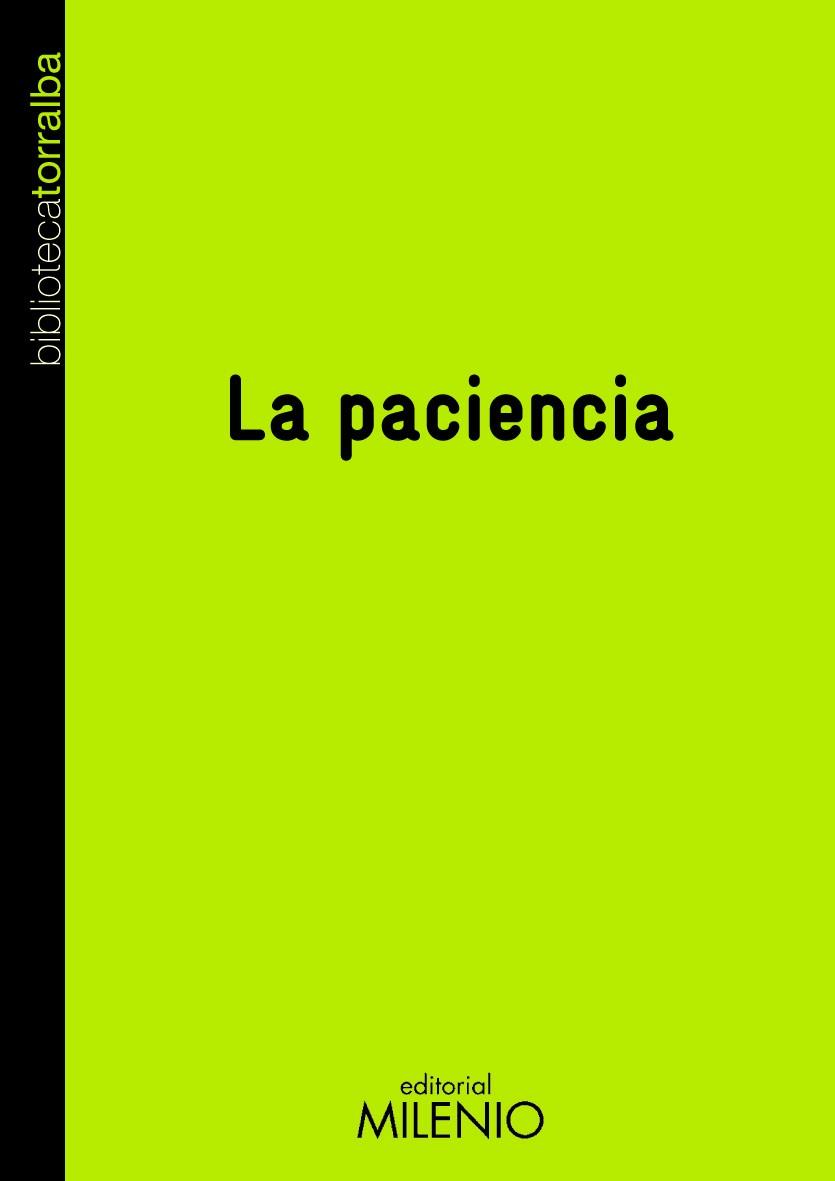 PACIENCIA, LA (CAST) | 9788497433006 | TORRALBA, FRANCESC