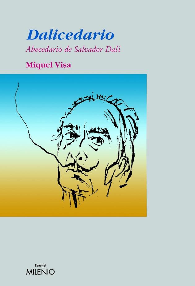 DALICEDARIO. ABECEDARIO DE SALVADOR DALI | 9788497430852 | VISA, MIQUEL