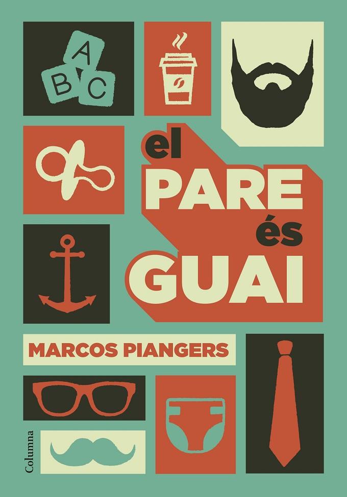 PARE ES GUAI, EL | 9788466422246 | PIANGERS, MARCOS