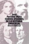 CUATRO VISIONES DE LA HISTORIA UNIVERSAL | 9788420618890 | FERRATER MORA, JOSE