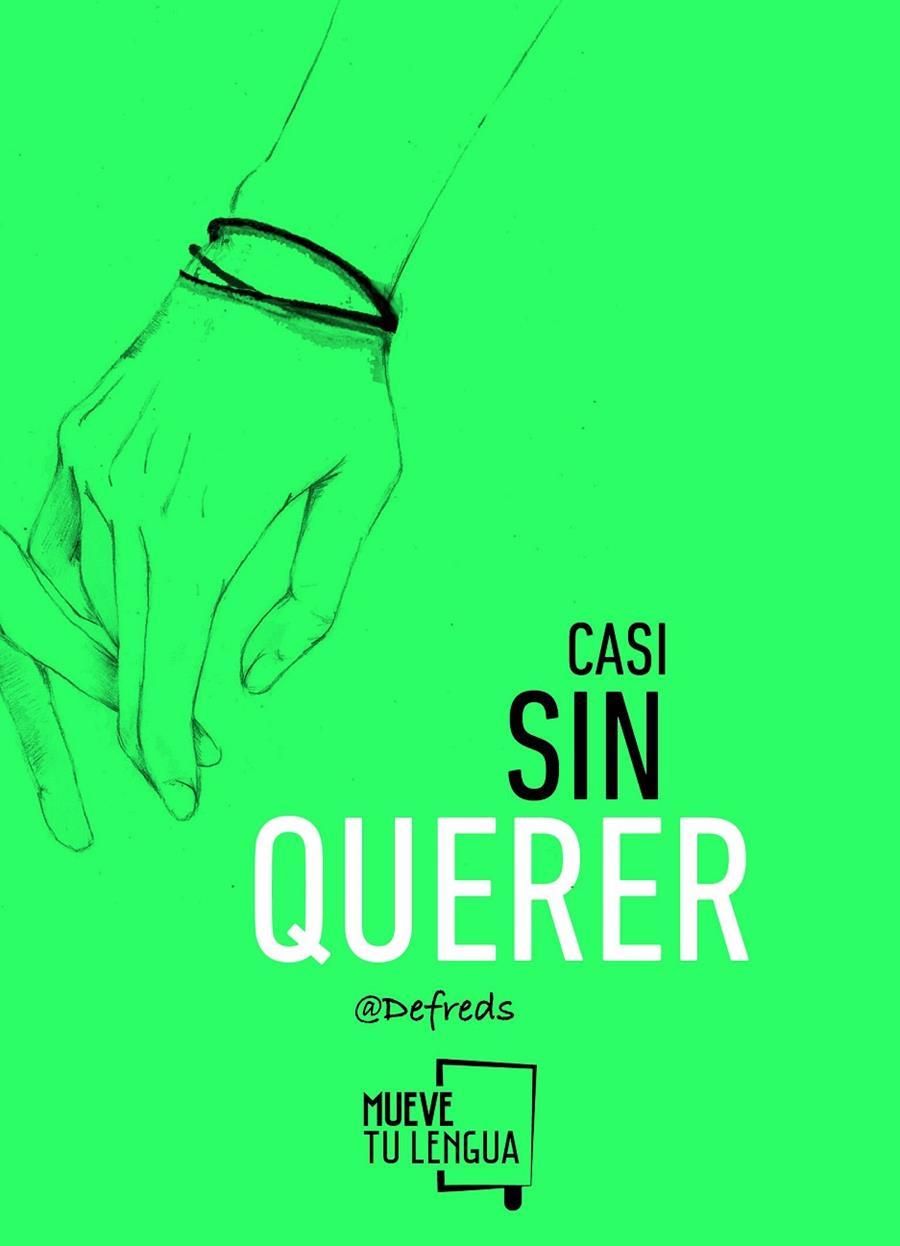 CASI SIN QUERER | 9788494398902 | GOMEZ IGLESIAS, JOSE ANGEL