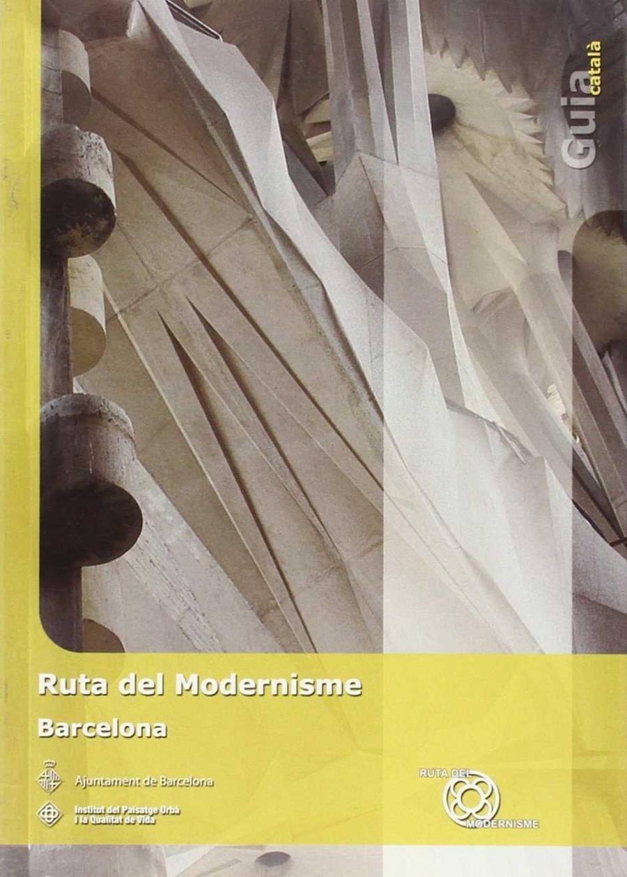 RUTA DEL MODERNISME DE BARCELONA | 9788493416928 | CAPILLA I MARTINEZ, ANTONI (1964- )   ,  [ET. AL.]