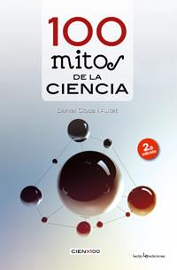 100 MITOS DE LA CIENCIA | 9788415088226 | CLOSA I AUTET, DANIEL