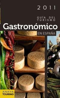 GUIA DEL TURISMO GASTRONOMICO EN ESPAÑA 2011 | 9788497769525 | VVAA