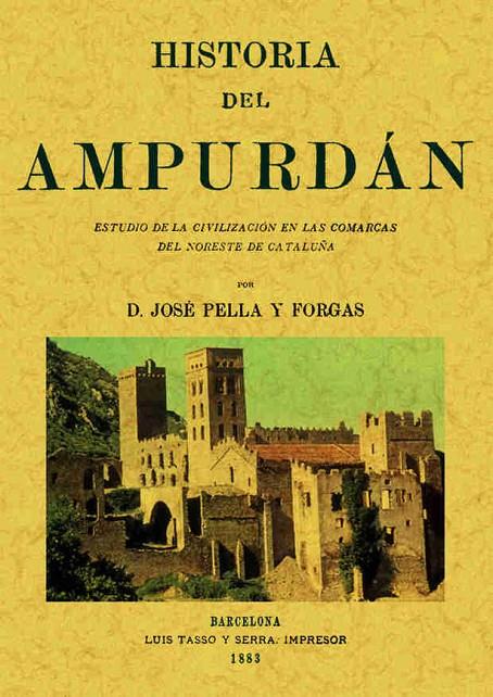 HISTORIA DEL AMPURDAN : ESTUDIO DE LA CIVILIZACION EN LAS CO | 9788497613729 | PELLA FORGAS, JOSE