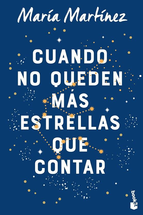 CUANDO NO QUEDEN MÁS ESTRELLAS QUE CONTAR | 9788408263548 | MARTÍNEZ, MARÍA