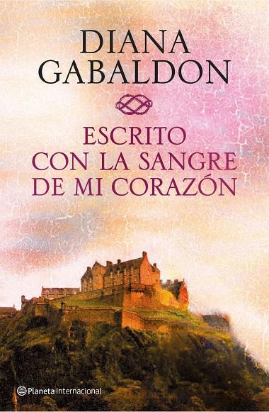 ESCRITO CON LA SANGRE DE MI CORAZON | 9788408138372 | GABALDON, DIANA