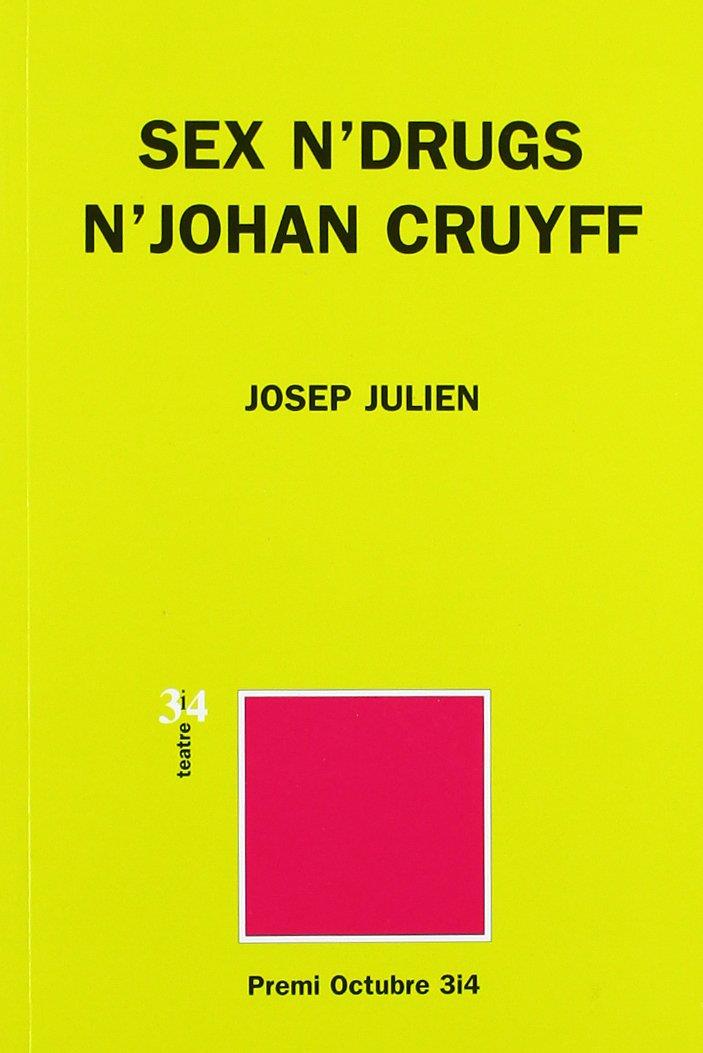 SEX N'DRUG N'JOHAN CRUYFF | 9788475027753 | JULIEN, JOSEP