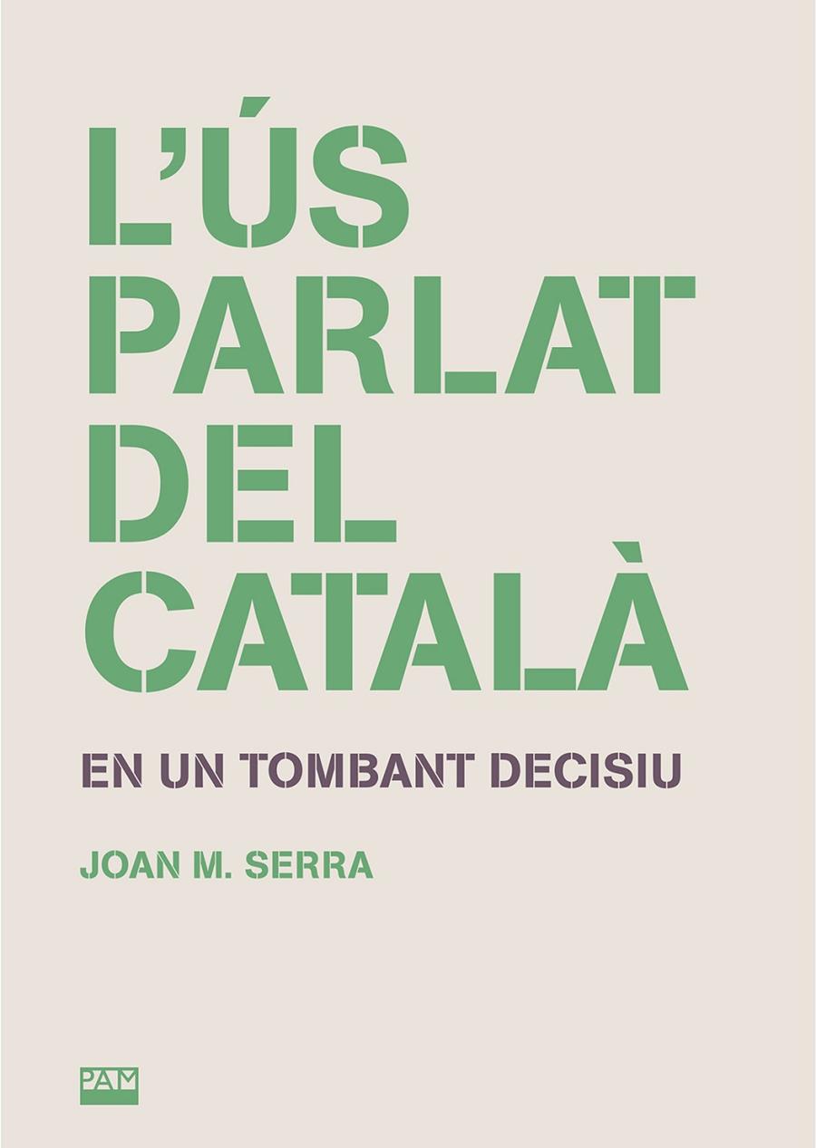 ÚS PARLAT DEL CATALÀ, L'  | 9788491913207 | SERRA, JOAN M.