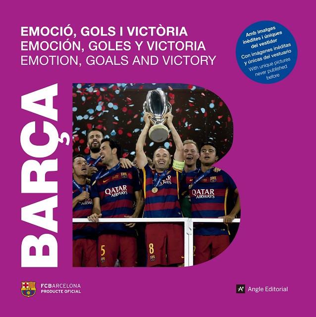 BARÇA : EMOCIÓ, GOLS I VICTÒRIA /(CAT-CAST-ANG) | 9788415307457 | ARROYO CLAVELL, NATALIA