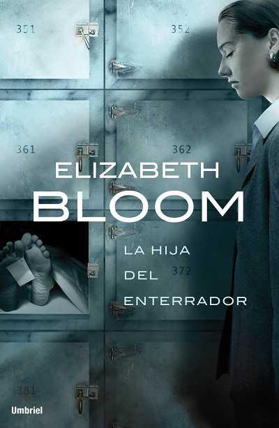 HIJA DEL ENTERRADOR, LA | 9788489367487 | BLOOM, ELIZABETH