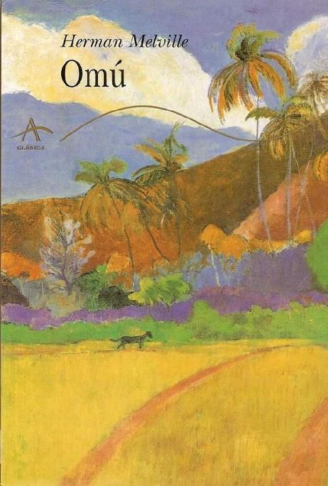 OMU : UN RELATO DE AVENTURAS EN LAS MARES DEL SUR | 9788489846982 | MELVILLE, HERMAN