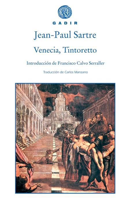 VENECIA, TINTORETTO | 9788493538231 | SARTRE, JEAN-PAUL (1905-1980)