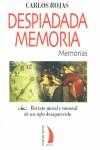 DESPIADADA MEMORIA | 9788489644755 | ROJAS, CARLOS