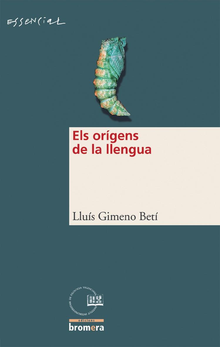 ORIGENS DE LA LLENGUA, ELS | 9788476606841 | GIMENO BETÍ, LLUÍS