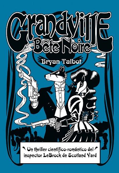 GRANDVILLE: BETE NOIRE | 9788415685883 | TALBOT, BRYAN