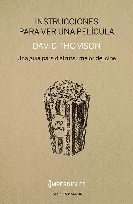 INSTRUCCIONES PARA VER UNA PELICULA | 9788494339295 | THOMSON, DAVID