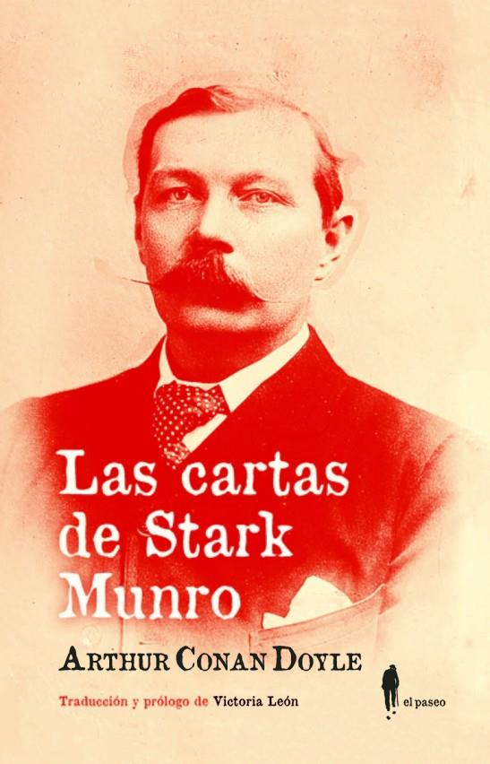 CARTAS DE STARK MUNRO, LAS | 9788494811289 | CONAN DOYLE, ARTHUR