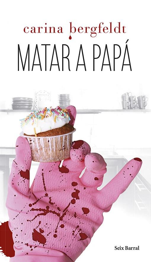 MATAR A PAPA | 9788432220296 | BERGFELDT, CARINA