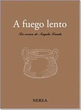 A FUEGO LENTO : LA COCINA DE ANGELA LANDA | 9788486763725 | LANDA, ANGELA