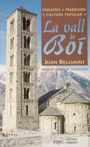 VALL DE BOÍ. PAISATGES, TRADICIONS I CULTURA POPUL | 9788479357818 | BELLMUNT, JOAN