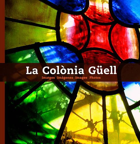 COLONIA GÜELL, LA | 9788484780915 | VV.AA