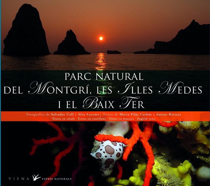 PARC NATURAL DEL MONTGRI, LES ILLES MEDES I EL BAIX TER | 9788483306499 | VV.AA