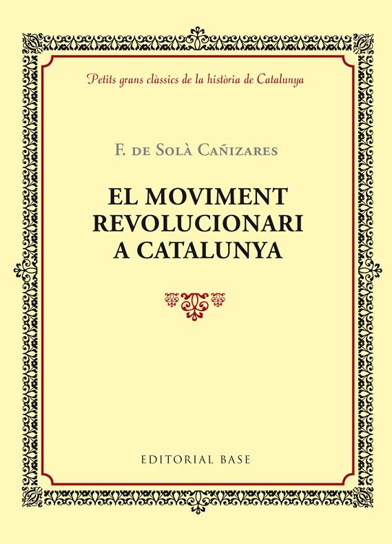 MOVIMENT REVOLUCIONARI A CATALUNYA, EL | 9788416587360 | SOLA I CAÑIZARES, F. DE