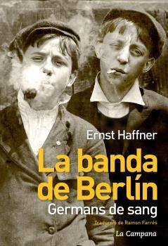 BANDA DE BERLIN, LA | 9788494323621 | HAFFNER, ERNST