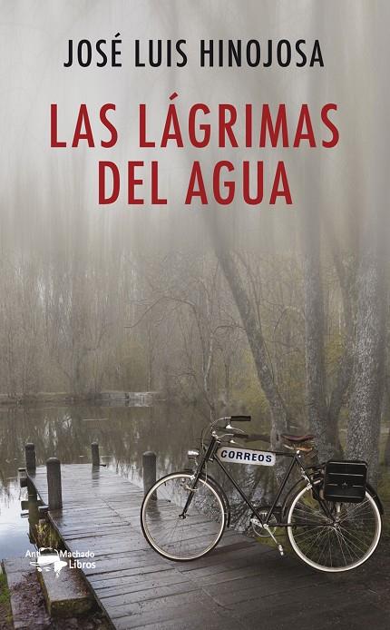 LAGRIMAS DEL AGUA, LAS | 9788477749936 | HINOJOSA, JOSE LUIS