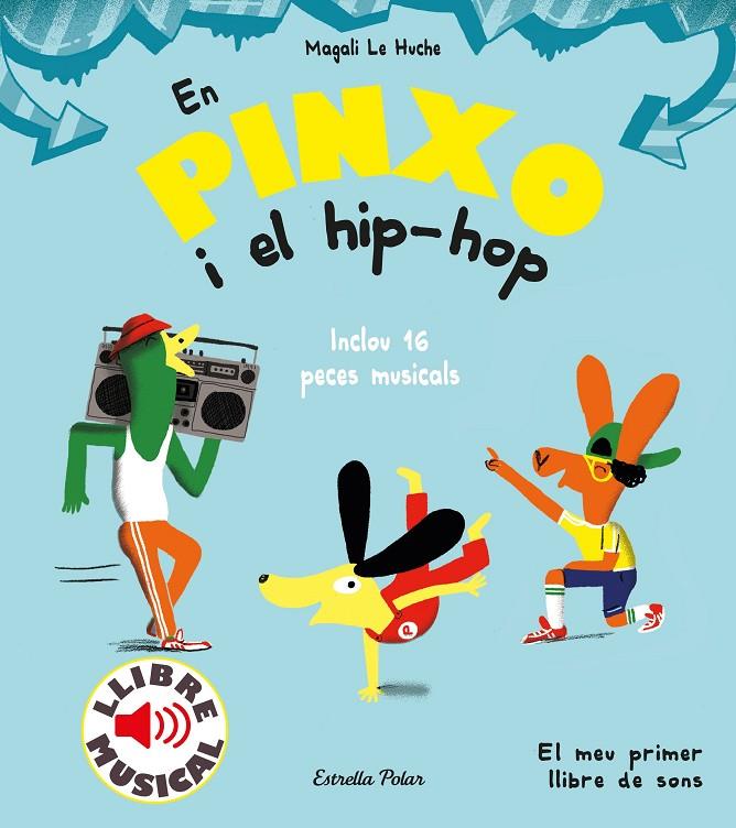 PINXO I EL HIP-HOP, EN | 9788491379614 | HUCHE, MAGALI LE