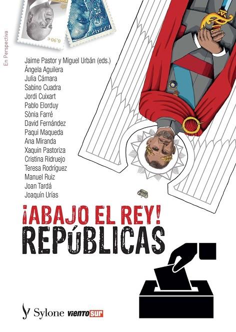 ¡ABAJO EL REY! REPUBLICAS | 9788412148336 | PASTOR, JAIME; URBAN, MIGUEL