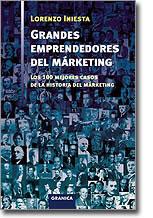 GRANDES EMPRENDEDORES DEL MARKETING | 9788483580288 | INIESTA, LORENZO