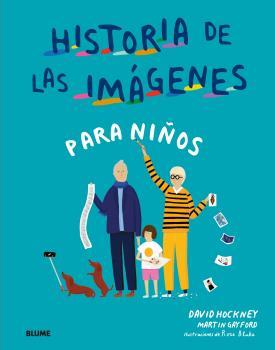 HISTORIA DE LAS IMAGENES PARA NIÑOS | 9788417492687 | HOCKNEY, DAVID; GAYFORD, MARTIN