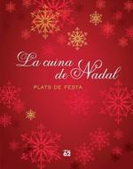 CUINA DE NADAL, LA. PLATS DE FESTA | 9788429772784 | AAVV