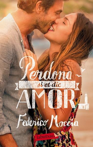 PERDONA SI ET DIC AMOR | 9788492549597 | MOCCIA, FEDERICO