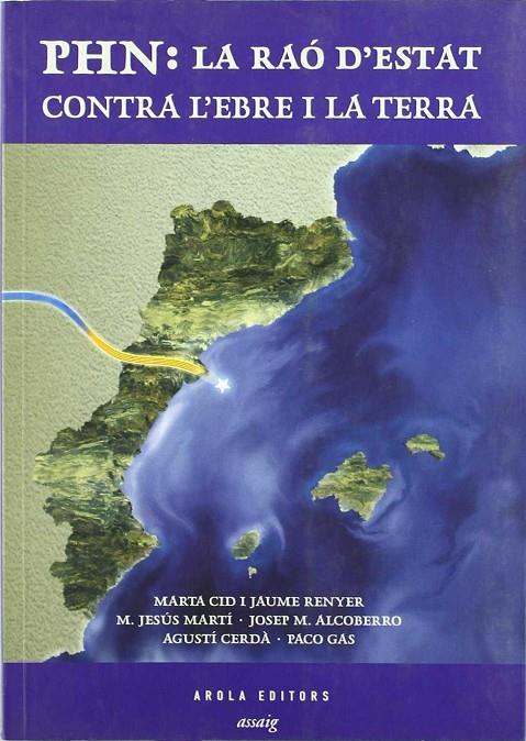 PHN: LA RAO D'ESTAT CONTRA L'EBRE I LA TERRA | 9788495985507 | AAVV