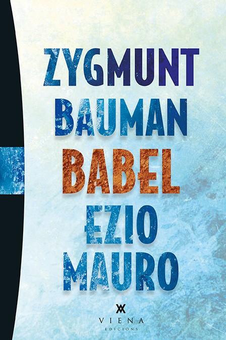 BABEL | 9788483308653 | BAUMAN, ZYGMUNT; MAURO, EZIO