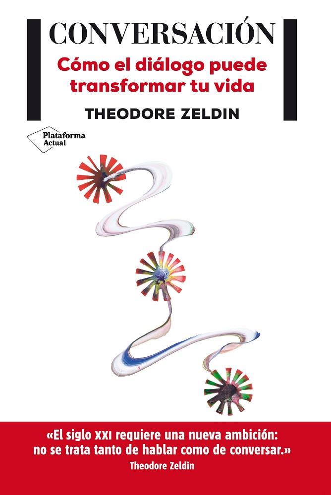 CONVERSACION. COMO DIALOGAR PUEDE CAMBIAR TU VIDA | 9788415880837 | ZELDIN, THEODORE