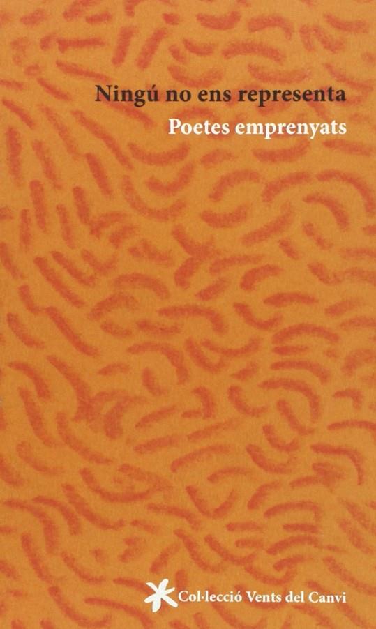 NINGU NO ENS REPRESENTA : POETES EMPRENYATS | 9788415349112 | VIDAL CARRASCO, BLANCA LLUM ... [ET AL.]