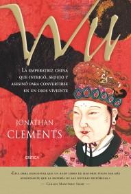 WU, EMPERATRIZ DE CHINA | 9788484329046 | CLEMENTS, JONATHAN