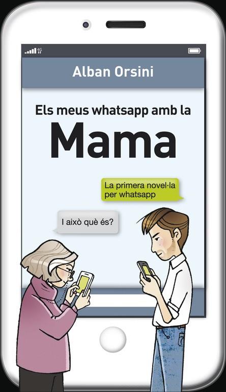 MEUS WHATSAPP AMB LA MAMA, ELS | 9788415961277 | ORSINI, ALBAN