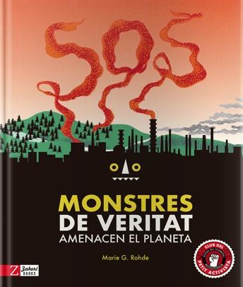 SOS MONSTRES DE VERITAT AMENACEN EL PLANETA | 9788417374440 | ROHDE, MARIE G.